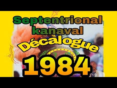 Septentrional kanaval Dekalog 1984 (décalogue )