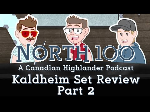 Kaldheim Set Review PT2 || North 100 Ep115