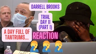 DARRELL BROOKS - TRIAL DAY 11 (PART 1)(REACTION)|TRAE4JUSTICE