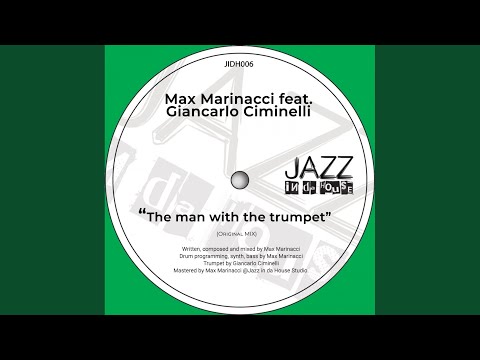 The Man With The Trumpet (Max Marinacci Remix)