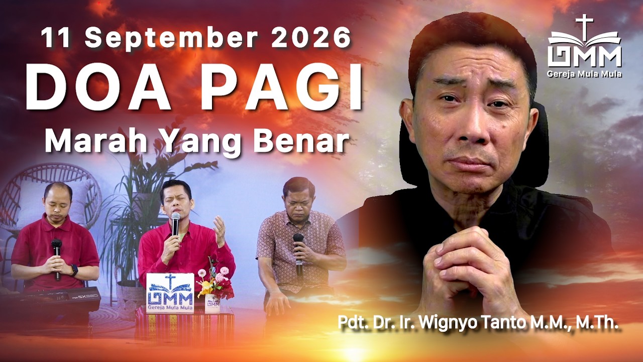 DOA PAGI | Marah Yang Benar – 11 September 2026 | Ps. Dr. Wignyo Tanto