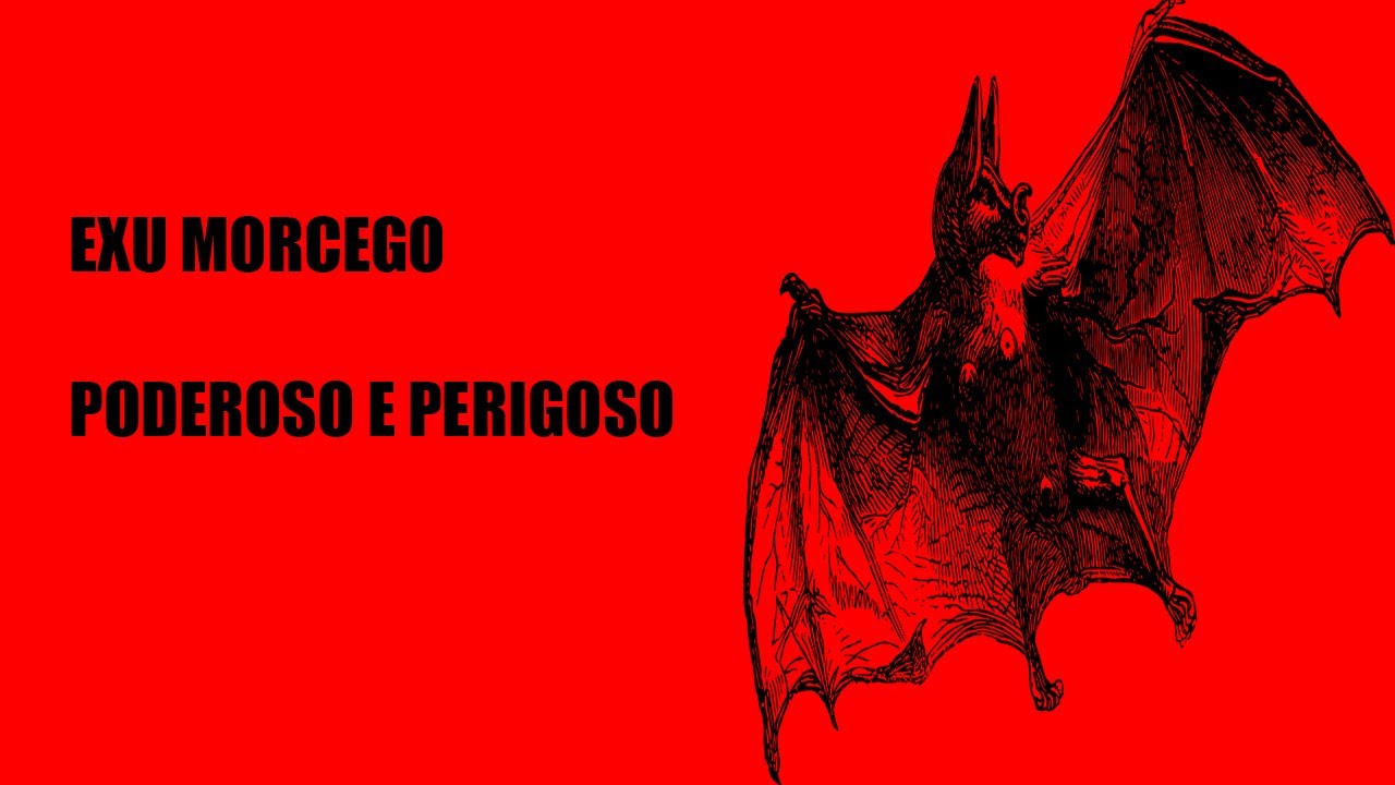 Exu Morcego: Poderoso e perigoso