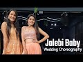 Jalebi Baby-Wedding Choreography/Alia Bhatt Bridemaids dance/MITALI'S DANCE/EASY DANCE/Sangeet Dance