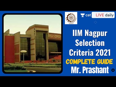 IIM Nagpur Selection Criteria | 2021 | Complete Guide | Prashant | Unacademy CAT