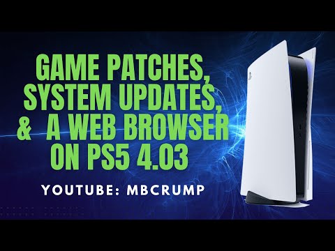 Game Patches, Blocking System Updates & a Web Browser on PS5 4.03