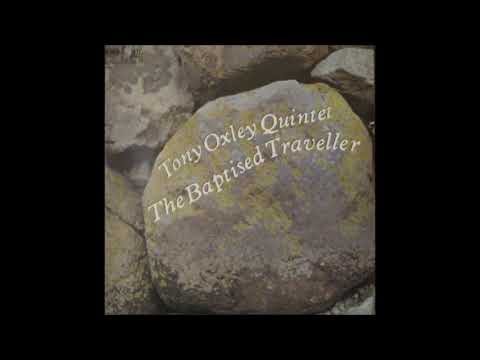 Tony Oxley Quintet ‎– The Baptised Traveller