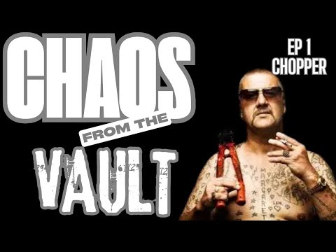 CHAOS FROM THE VAULT EP 1 CHOPPER  #melbourne #underworld #jail #crime #viral #prison  #chaoscrew