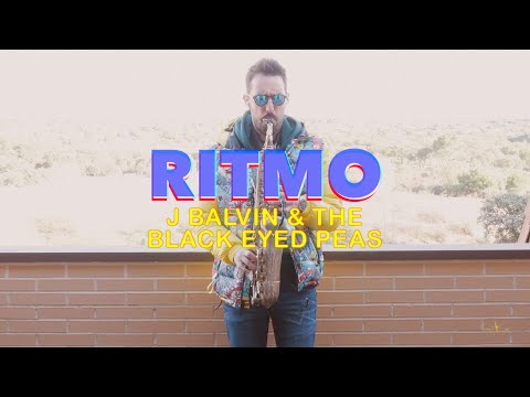 Ritmo - J Balvin & The Black Eyed Peas by Santi Sax Music