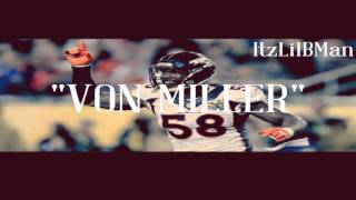 Itz Lil B Man - Von Miller | Prod By: Monstah Beatz
