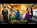 Aashiq Hoon - Mohsin Khan, Aneri Vajani | Raj Barman, Raees   Vikki N| Zee Music Badshah ki team00