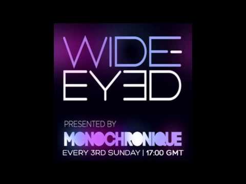 Monochronique - Wide-eyed 047 (16 November 2014) on TM Radio