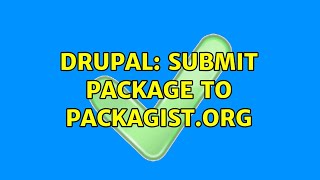 Drupal: Submit package to packagist.org