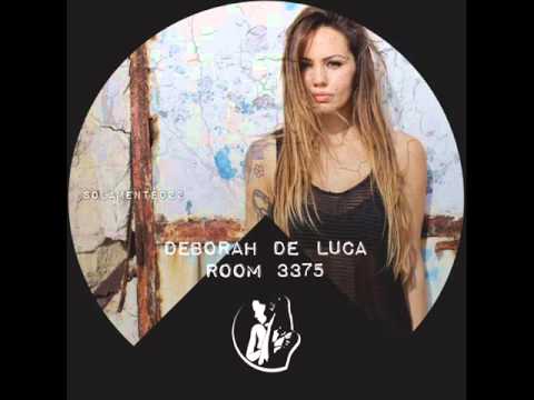 Deborah De Luca - Room 3375 (Dani Sbert Remix)