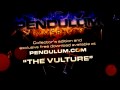 Pendulum - Immersion - 11 - The Vulture 