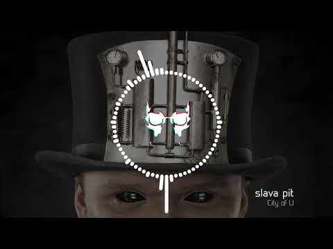 Slava Pit - City of U