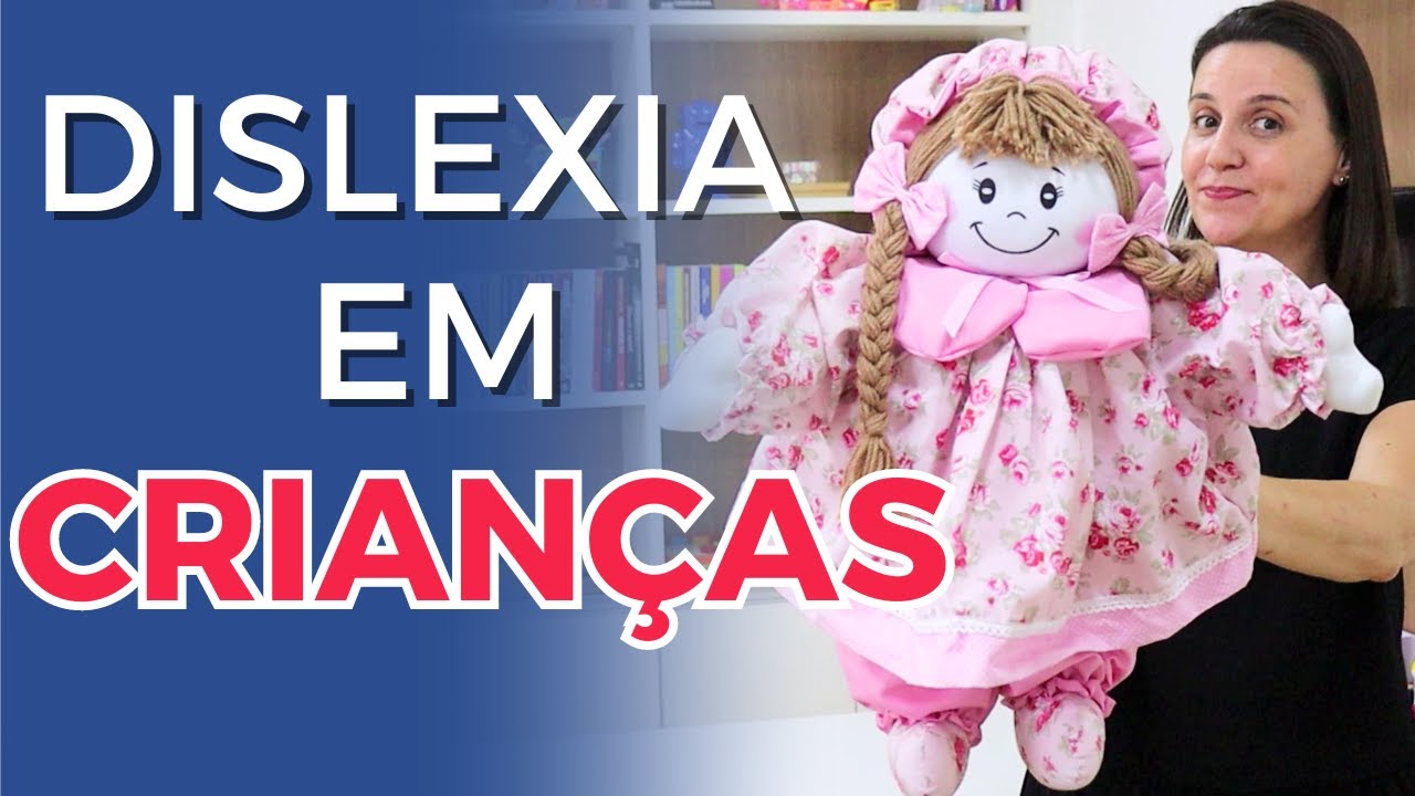 SINAIS de DISLEXIA em CRIANÇA  Aprenda AGORA a RECONHECER os SINTOMAS!