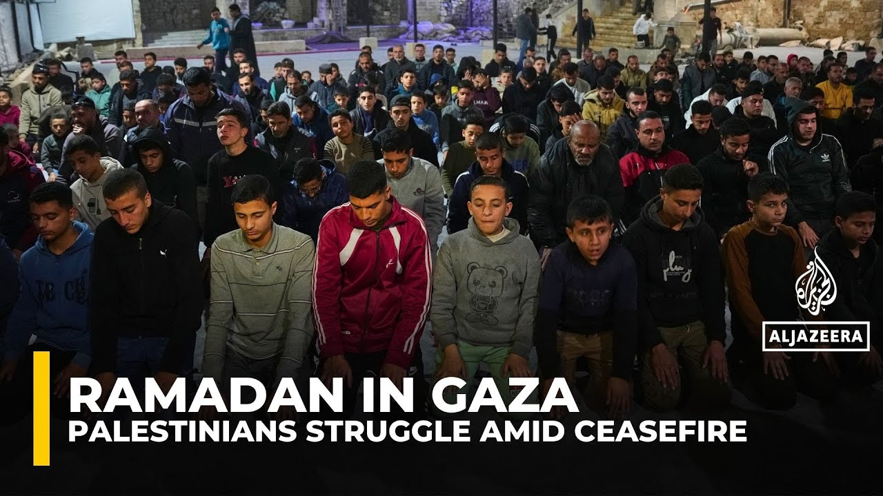 Palestinians in Gaza begin Ramadan under fragile ceasefire and dire shortages