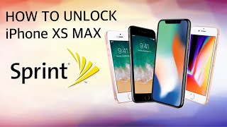 How to Unlock Sprint iPhone XS Max Instant Unlock