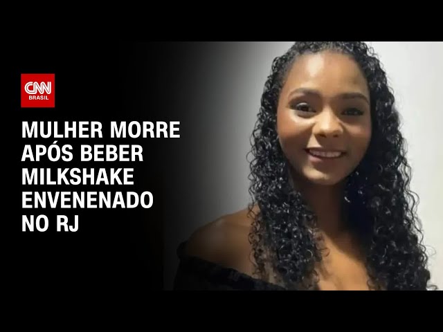 Mulher morre após beber milkshake envenenado no RJ | CNN ARENA