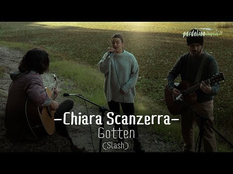 Chiara Scanzerra - Gotten (Slash) (4K) (Live on Pardelion Music)