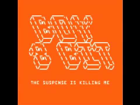 Boy 8-Bit - The Suspense Is Killing Me