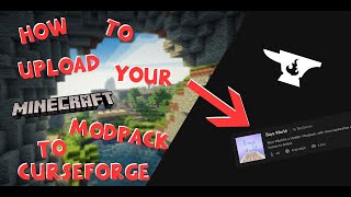 How to Upload your Minecraft Modpack to CurseForge *2022