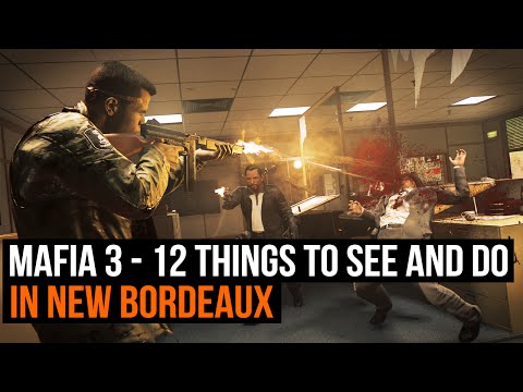 Mafia 3 - 12 things to see and do in New Bordeaux
