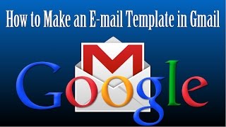 How to Make an Email Template in Gmail