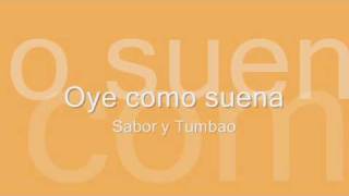 Sabor y Tumbao - Oye como suena