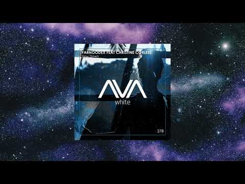 Farnoodex Feat. Christine Corless - Slow Down (Extended Mix) [AVA WHITE]