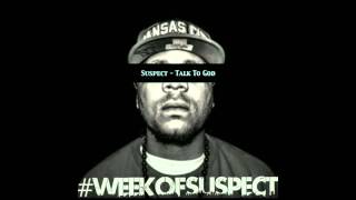 Suspect - Talk To God Feat. Jay Oakly