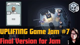 Uplifting Game Jam 7 - Final Jam Version Submitted