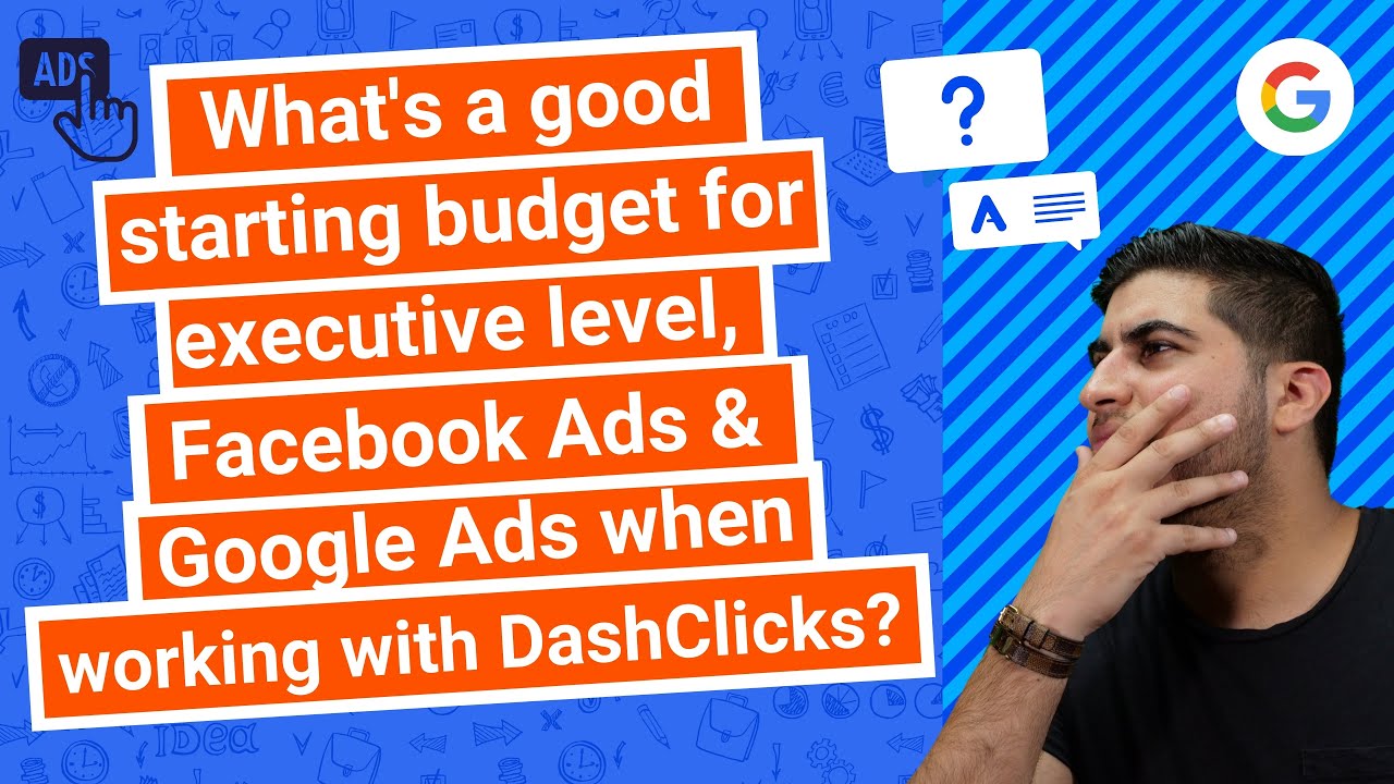 What’s a good starting budget for Facebook Ads & Google Ads when working with DashClicks?
