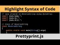 Highlight Syntax of Source Code | Google Code Prettify | Prettyprint.js