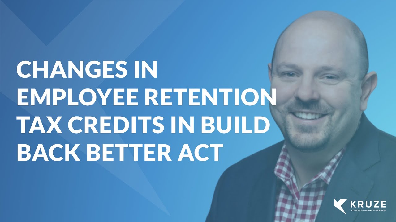 Accounting Dictionary Video: Changes in Employee Retention Tax Credits in Build Back Better Act