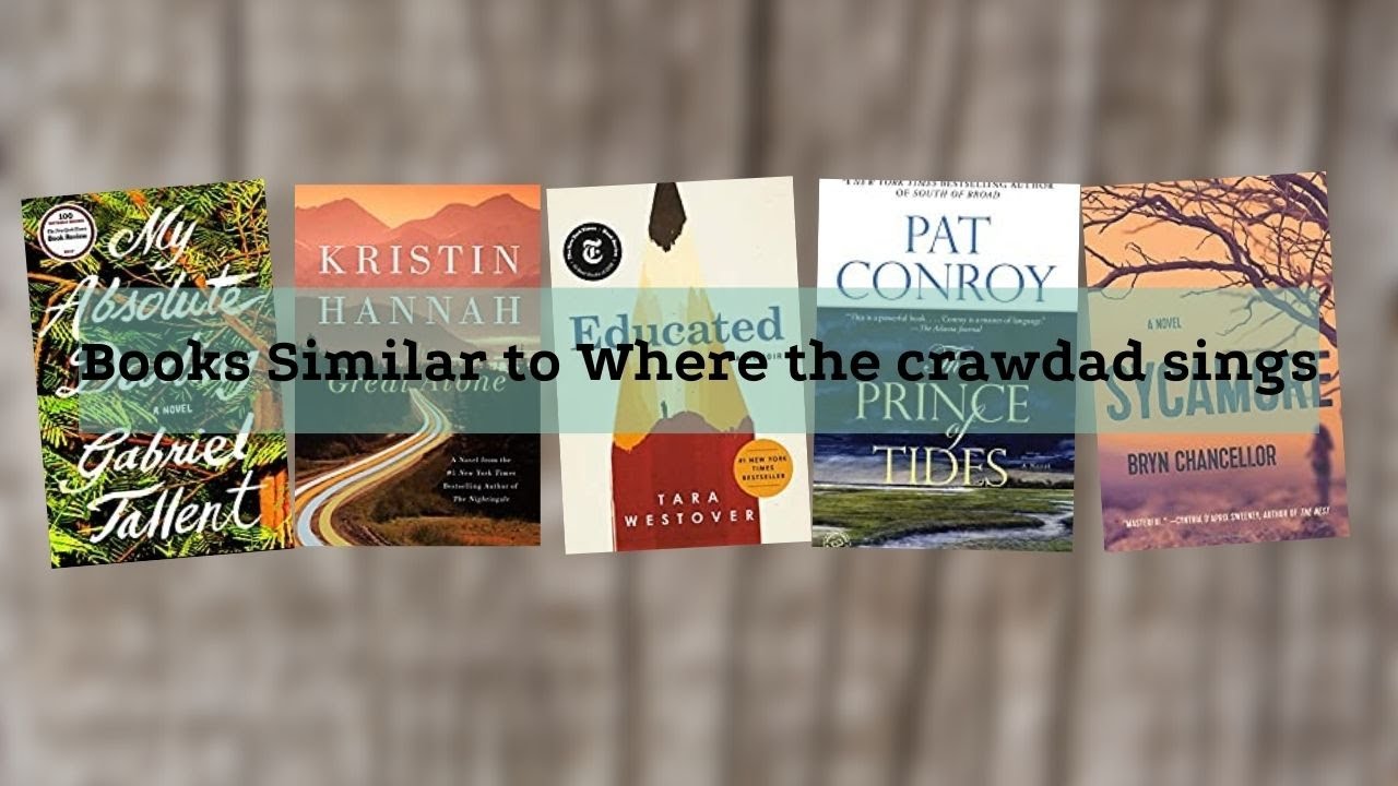 10 Books Similar to Where The Crawdads Sing [ bookslikealike.com ]