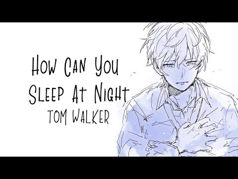「Nightcore」→ How Can You Sleep At Night ♪ (Tom Walker) LYRICS ✔︎