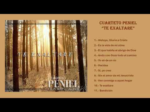 Cuarteto Peniel - Te exaltare CD Completo