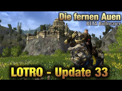 LOTRO Bullroarer Vorschau auf Update 33 - die fernen Auen | neues Gebiet für Lv 20-23