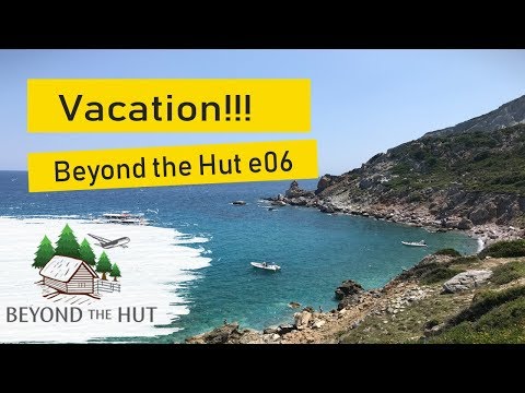 Skiathos|Travel film. Vacation!!! - Beyond the Hut EP06 (2018)