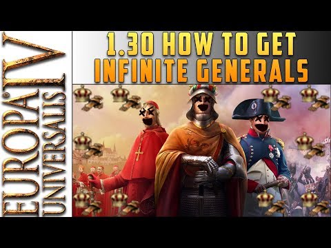 [EU4] How to get INFINITE and FREE Generals on 1.30 patch