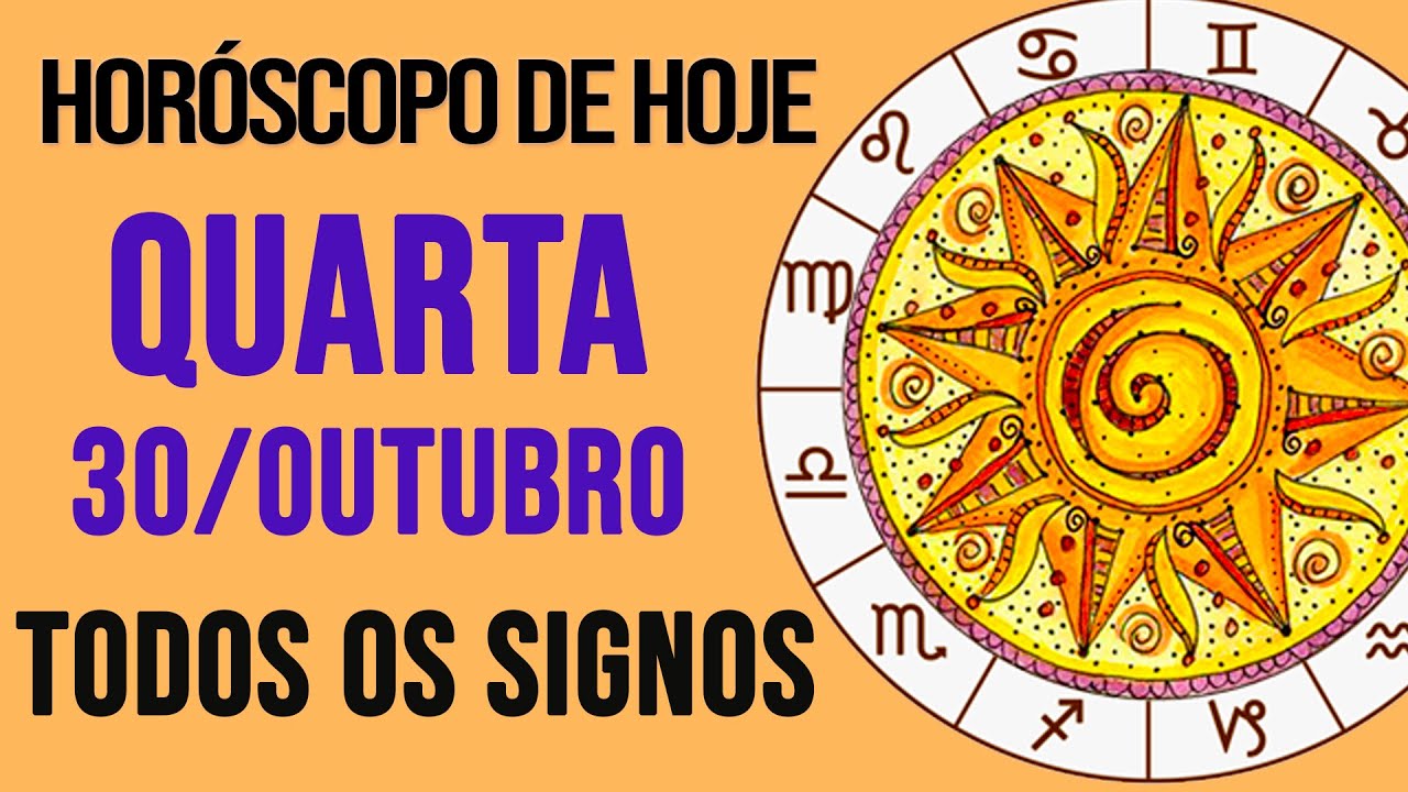HORÓSCOPO DE HOJE // QUARTA - DIA 30/10/2024 - Todos os Signos [AMOR, TRABALHO E DINHEIRO]