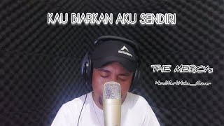 Download lagu Kau Biarkan Aku Sendiri || THE MERCY'S || HendMarkHoka_Cover by request mp3 Download lagu Kau Biarkan Aku Sendiri || THE MERCY'S || HendMarkHoka_Cover by request mp3