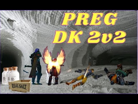 Your favorite 2v2 team- WOTLK preg/ dk