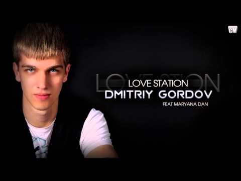 Dmitriy Gordov Feat. Maryana Dan - Love Station [Clubmasters Records]