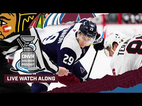 DNVR Avalanche Watchalong | Colorado Avalanche vs Chicago Blackhawks
