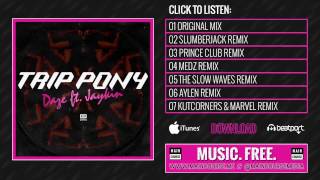 Trip Pony - Daze (Kutcorners & Marvel Remix)