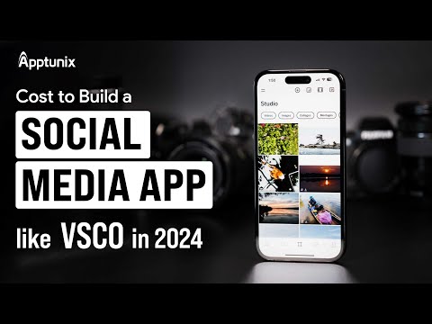 How Much Does it Cost to Build Social Media App like VSCO in 2024 | Cost to Develop Social Media App
