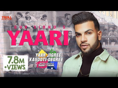 Yaari (Full song) | Gur Sidhu | Yaar Jigree Kasooti Degree | Latest Punjabi Song 2019 Video