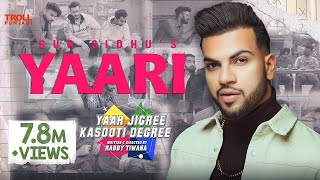 Yaari (Full song)  Gur Sidhu  Yaar Jigree Kasooti 
